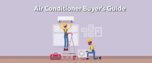 Air Conditioner Buyer's Guide